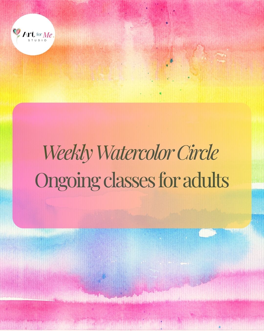 Weekly Watercolor Circle | Monthly Classes for Adults